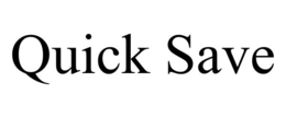 QUICK SAVE trademark