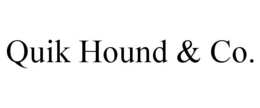 QUIK HOUND & CO. trademark
