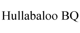 HULLABALOO BQ trademark