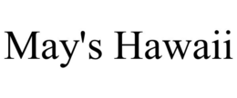 MAY'S HAWAII trademark