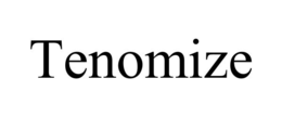 TENOMIZE trademark