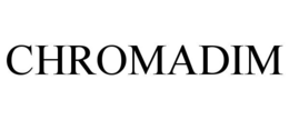CHROMADIM trademark