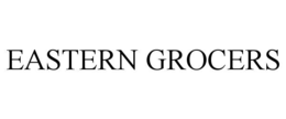 EASTERN GROCERS trademark