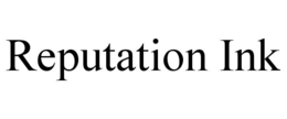 REPUTATION INK trademark