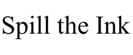 SPILL THE INK trademark
