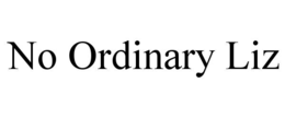 NO ORDINARY LIZ trademark