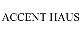 ACCENT HAUS trademark