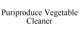 PURIPRODUCE VEGETABLE CLEANER trademark