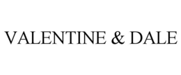 VALENTINE & DALE trademark
