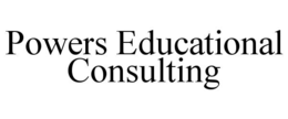 POWERS EDUCATIONAL CONSULTING trademark