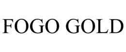 FOGO GOLD trademark