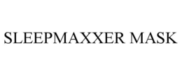 SLEEPMAXXER MASK trademark