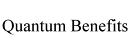 QUANTUM BENEFITS trademark