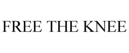 FREE THE KNEE trademark