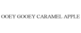 OOEY GOOEY CARAMEL APPLE trademark