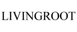 LIVINGROOT trademark