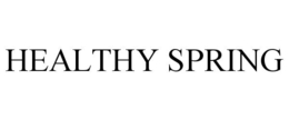 HEALTHY SPRING trademark