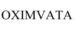 OXIMVATA trademark