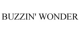 BUZZIN' WONDER trademark
