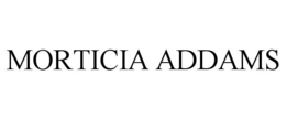 MORTICIA ADDAMS trademark