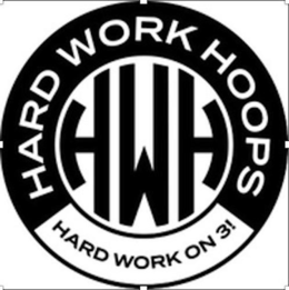 HWH HARD WORK HOOPS HARD WORK ON 3! trademark