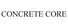 CONCRETE CORE trademark