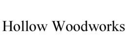 HOLLOW WOODWORKS trademark