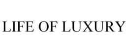 LIFE OF LUXURY trademark