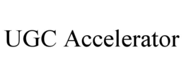 UGC ACCELERATOR trademark