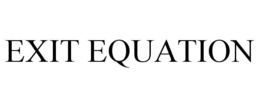 EXIT EQUATION trademark