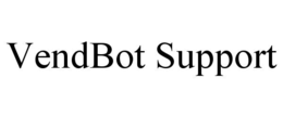 VENDBOT SUPPORT trademark