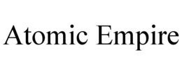 ATOMIC EMPIRE trademark