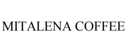 MITALENA COFFEE trademark