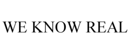 WE KNOW REAL trademark