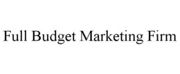 FULL BUDGET MARKETING FIRM trademark