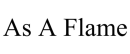 AS A FLAME trademark
