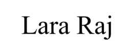 LARA RAJ trademark