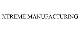 XTREME MANUFACTURING trademark