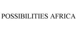POSSIBILITIES AFRICA trademark