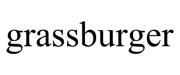 GRASSBURGER trademark