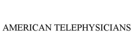 AMERICAN TELEPHYSICIANS trademark