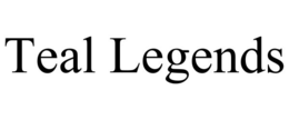 TEAL LEGENDS trademark