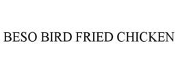 BESO BIRD FRIED CHICKEN trademark