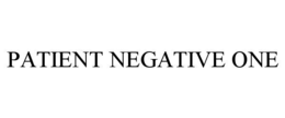 PATIENT NEGATIVE ONE trademark
