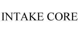 INTAKE CORE trademark