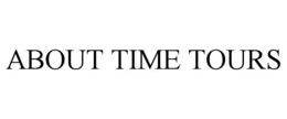 ABOUT TIME TOURS trademark