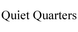 QUIET QUARTERS trademark