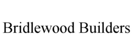 BRIDLEWOOD BUILDERS trademark
