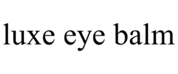 LUXE EYE BALM trademark