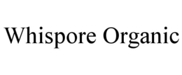 WHISPORE ORGANIC trademark